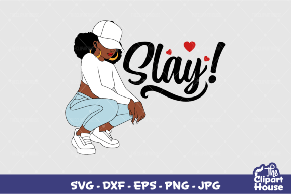 Kneeling Black Woman Slay Design for Cricut & Silhouette